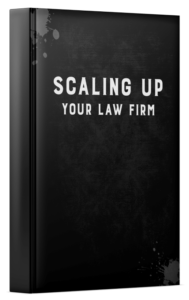 Scaling up Your Law Firm